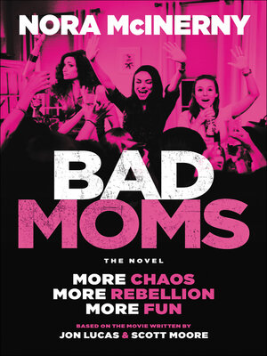 cover image of Bad Moms